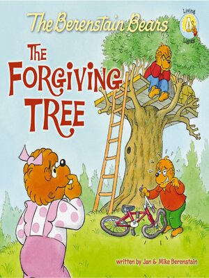 cover image of The Berenstain Bears and the Forgiving Tree